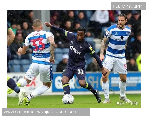 女王公园巡游者队迎战德比郡全力争胜的精彩对决分析 女王公园巡游者队迎战德比郡全力争胜的精彩对决分析